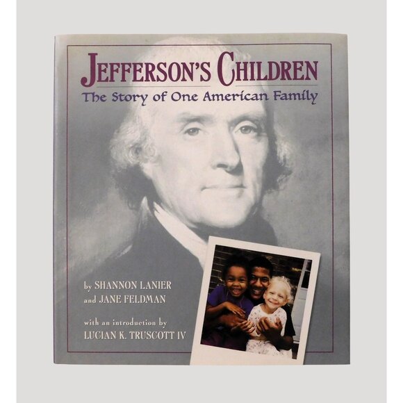 Jeffersons Children Story Of One American Family by Lanier and Feldman 2000 HBDJ - Picture 1 of 7